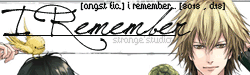 [Angst FIC] I Remember... {8018 , D18}